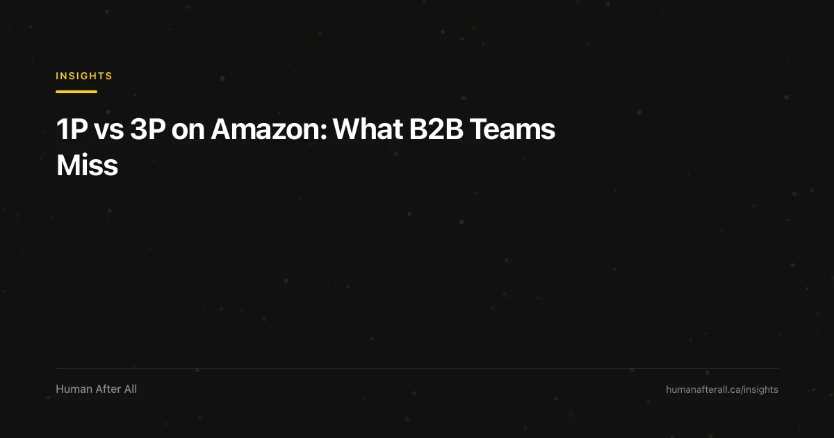 1P vs 3P on Amazon: What B2B Teams Miss