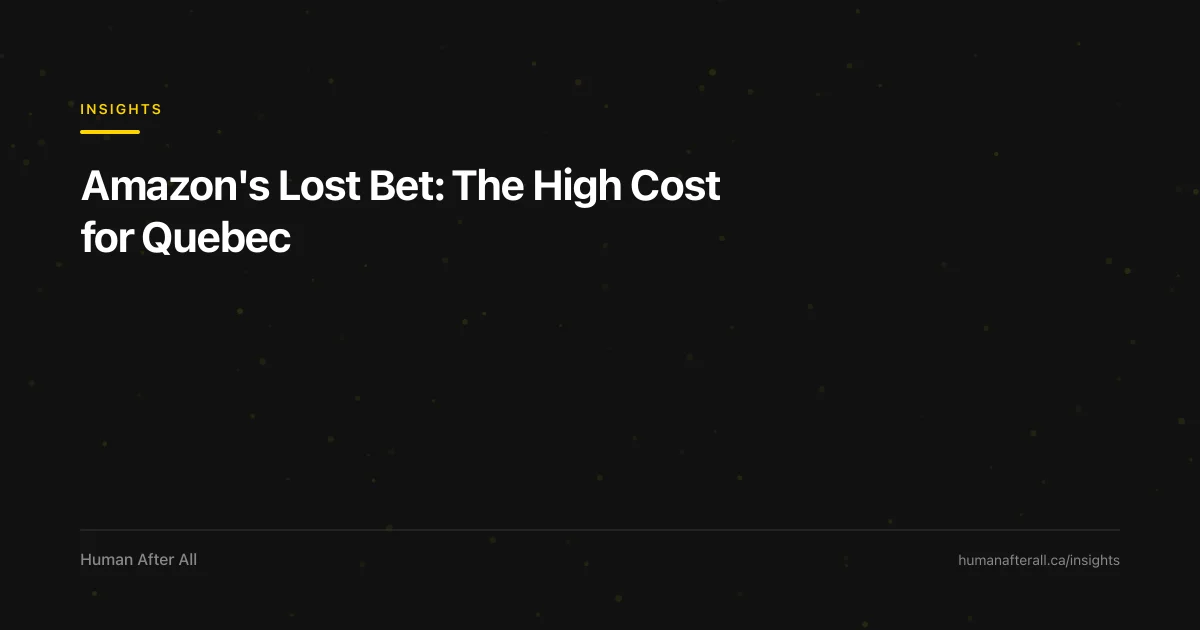 Amazon's Lost Bet: The High Cost for Quebec