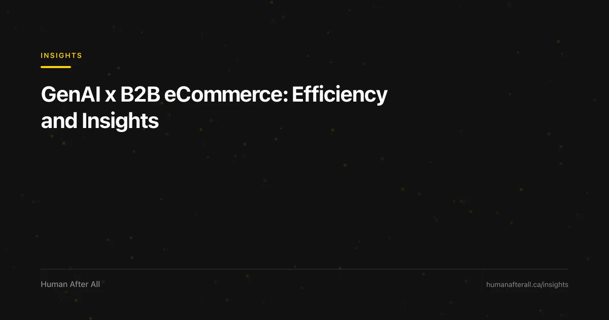 GenAI x B2B eCommerce: Efficiency and Insights