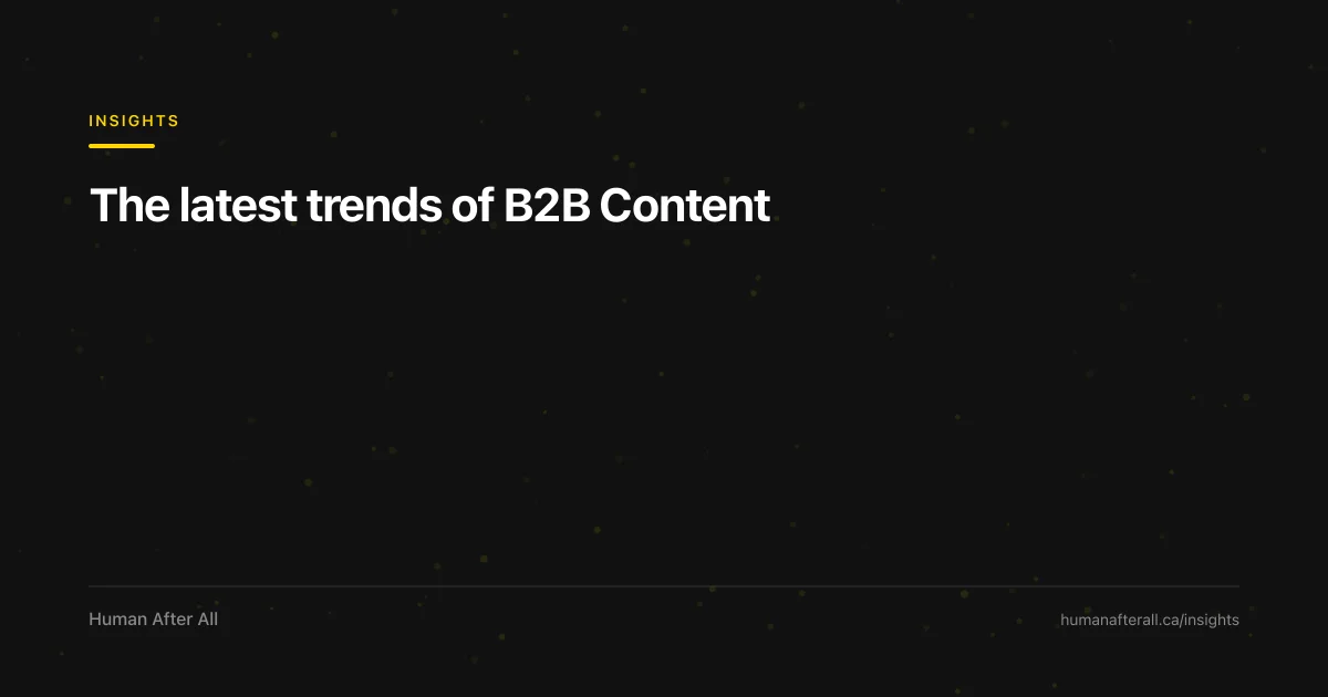 The latest trends of B2B Content