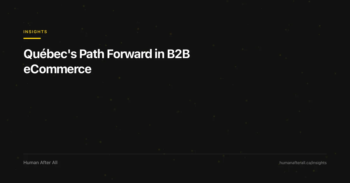 Québec's Path Forward in B2B eCommerce